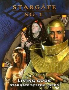 Stargage SG-1 Roleplaying Game: Living Gods (Alderac)