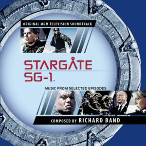 Stargate SG-1 - composed by Richard Band (Audio CD)